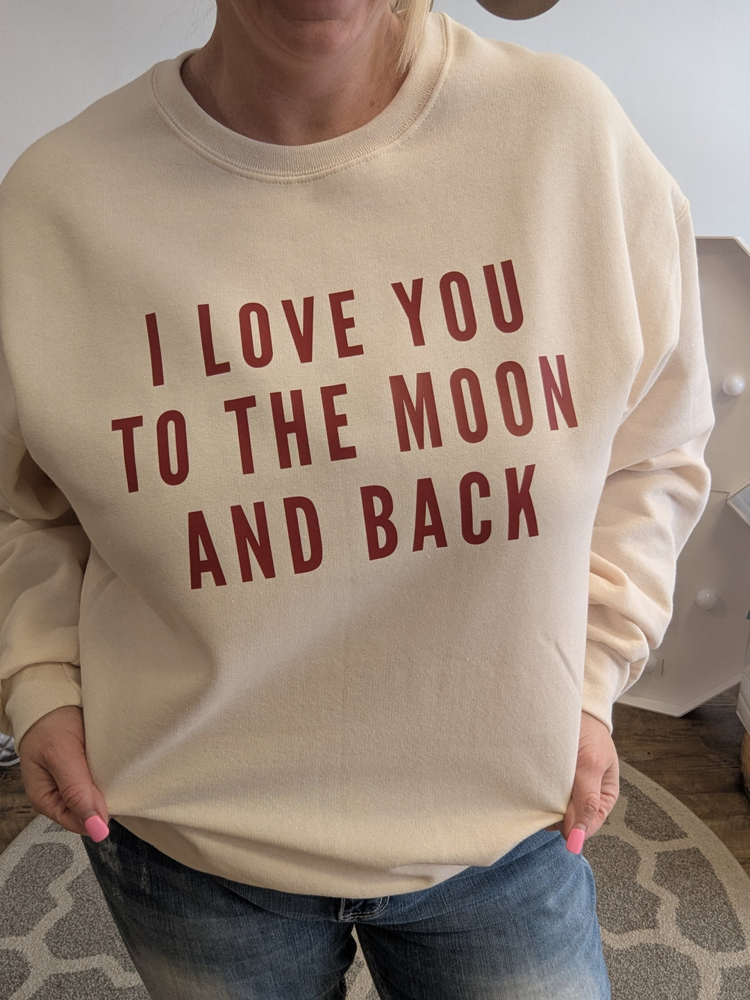 I Love You To The Moon And Back Crew Neck