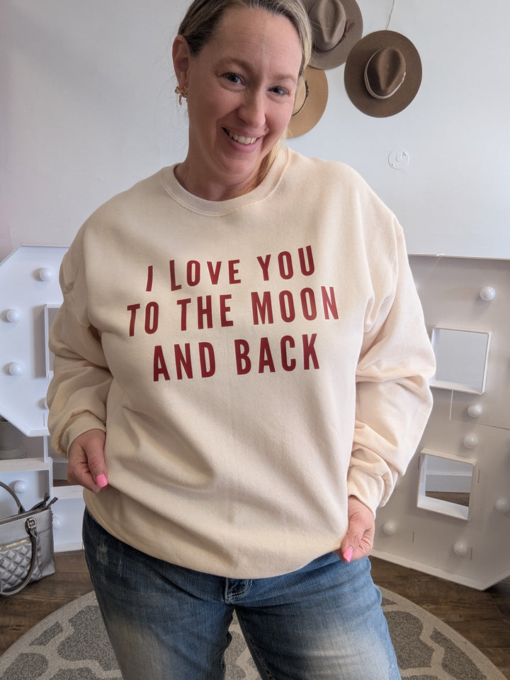 I Love You To The Moon And Back Crew Neck